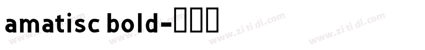 amatisc bold字体转换